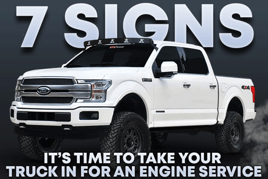 7 Signs It’s Time To Take Your Truck in for an Engine Service