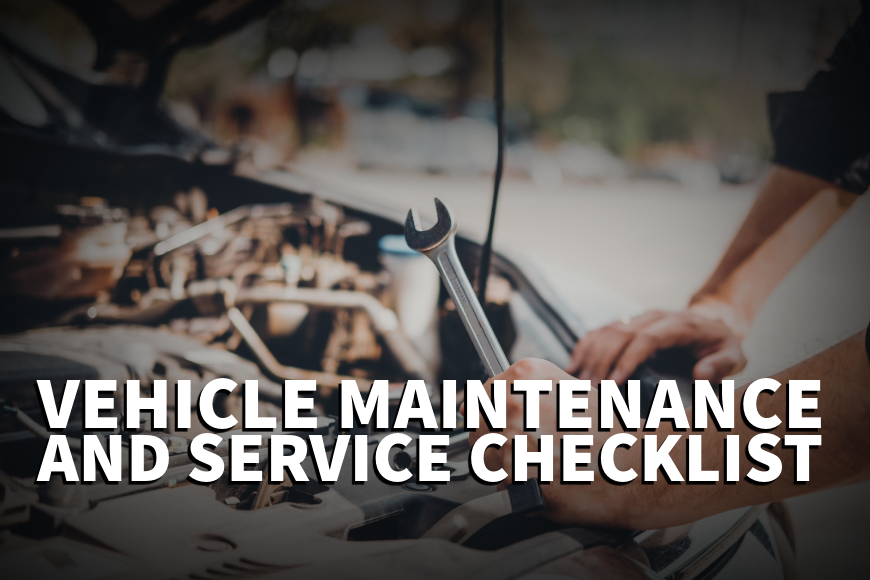 Vehicle Maintenance and Service Checklist