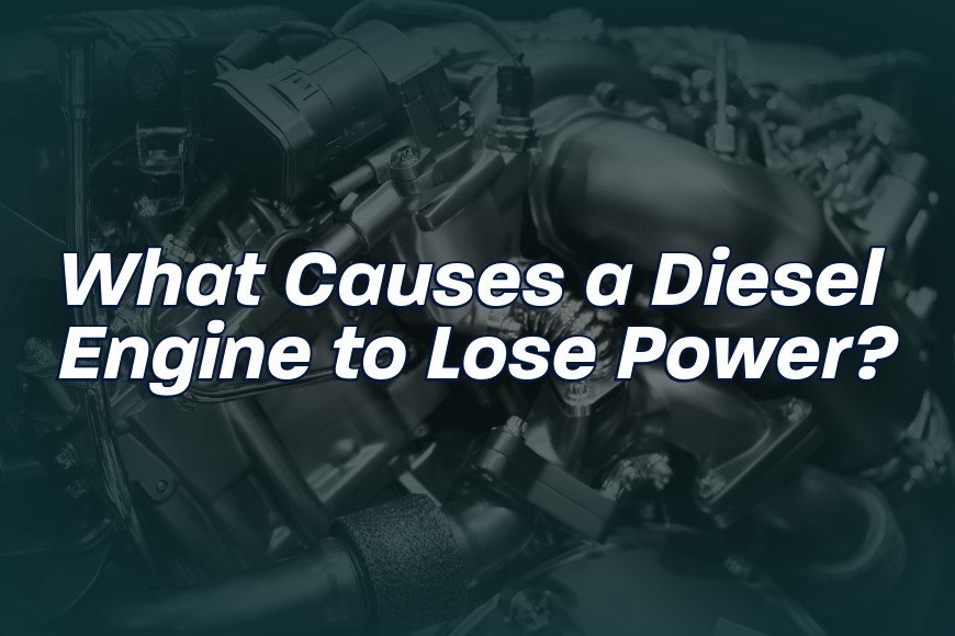 Why Is My Diesel Truck Losing Power? Common Causes and Fixes