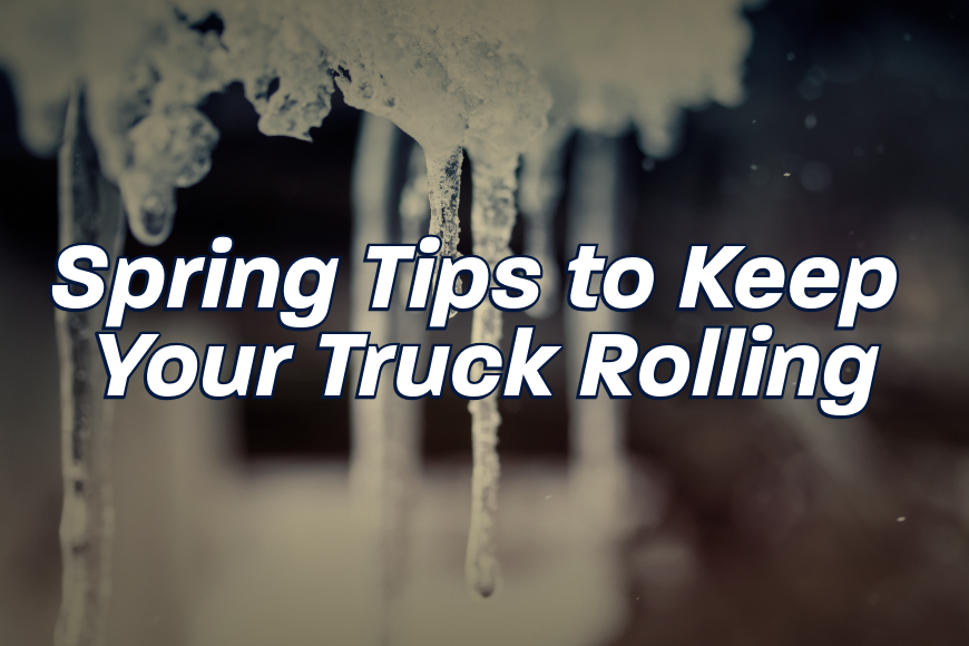 How to Get Your Diesel Truck Ready for Spring: Maintenance & Performance Tips