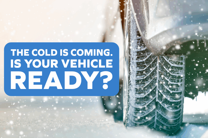 Get Your Vehicle Cold Weather Ready