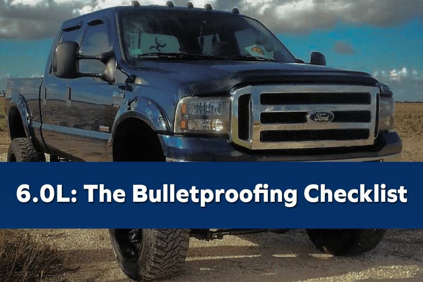 6.0L Powerstroke Bulletproofing: Is It Still Worth It in 2026?