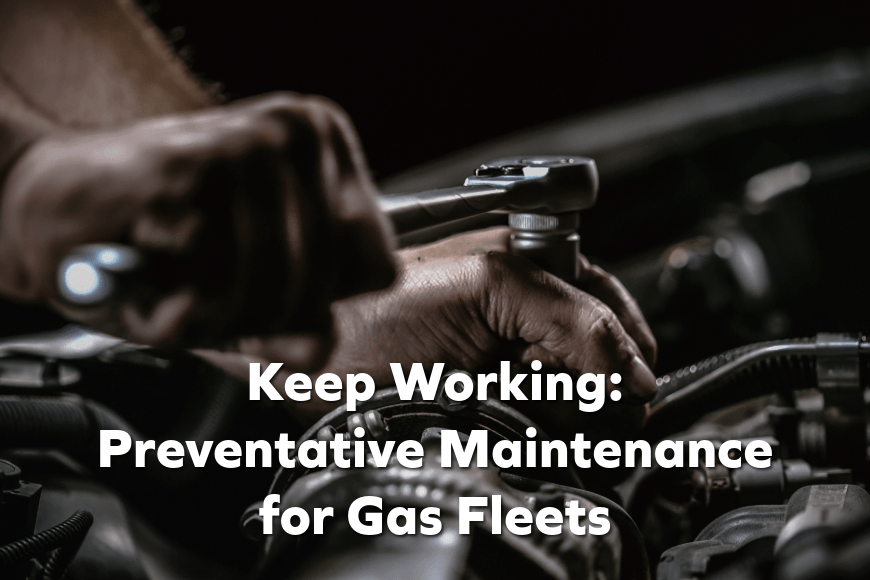 Beyond Diesel: Essential Maintenance for Gas-Powered Fleet Vehicles