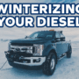 Winterizing Your Diesel: Cold-Weather Prep List
